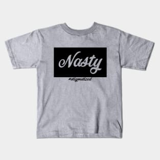 Nasty - Stigmatized Kids T-Shirt